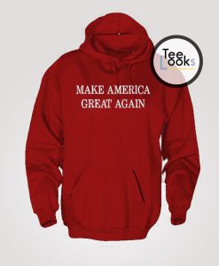 Make America Great Again Hoodie
