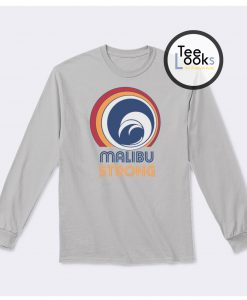 Malibu Strong Sweatshirt