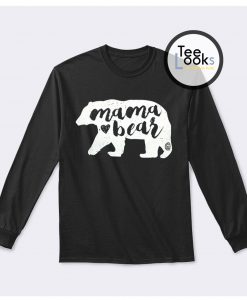 Mama Bear New Sweatshirt