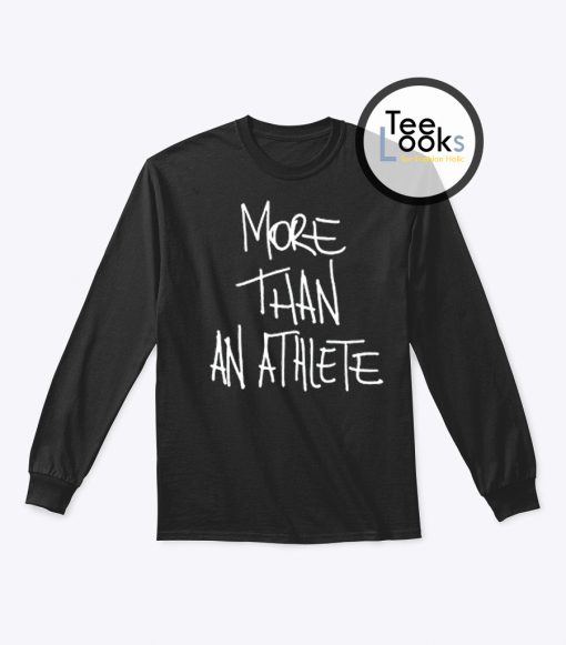More Than Athlete Sweatshirt