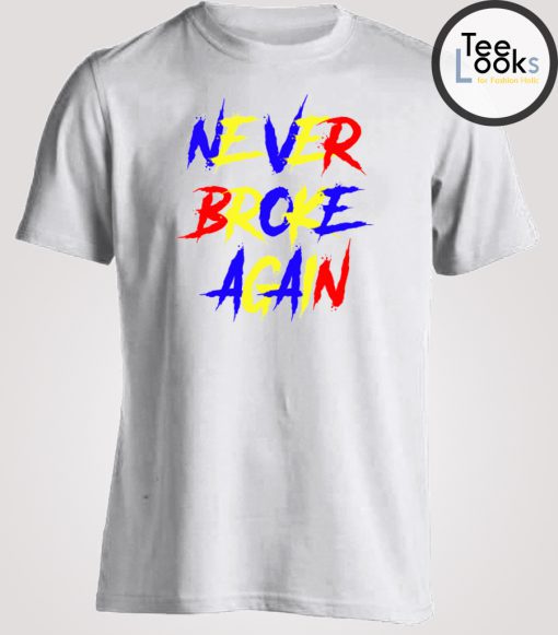 Never Broke Again Party T-shirt