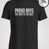 Proud Boys West Is The Best T-shirt