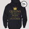 Queens Are Born October Hoodie