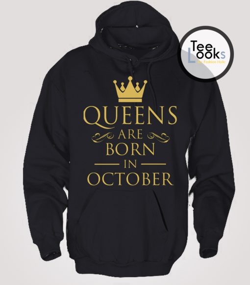 Queens Are Born October Hoodie