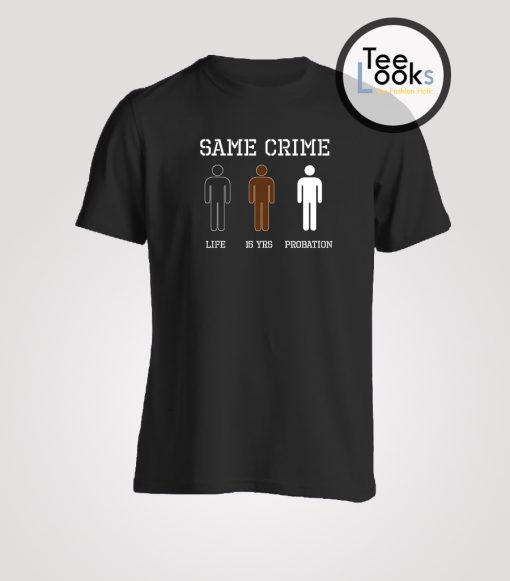 Same Crime 2 T-shirt