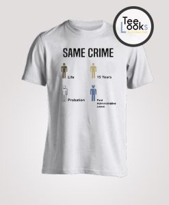 Same Crime 3 T-shirt