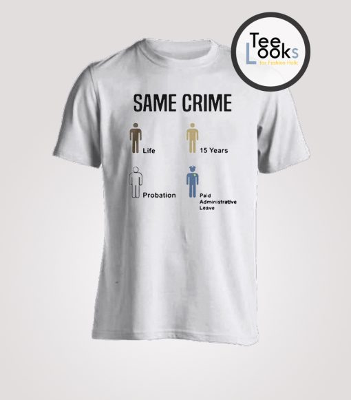 Same Crime 3 T-shirt