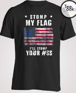 Stomp My Flag T-shirt