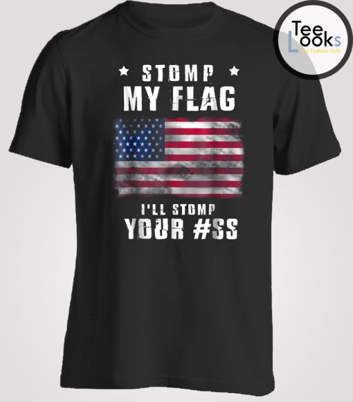 Stomp My Flag T-shirt