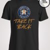 Take It Back Houston Astros T-shirt