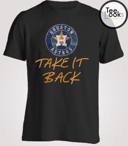 Take It Back Houston Astros T-shirt