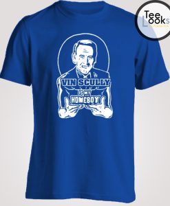 Vin Scully Is My Homeboy T-shirt