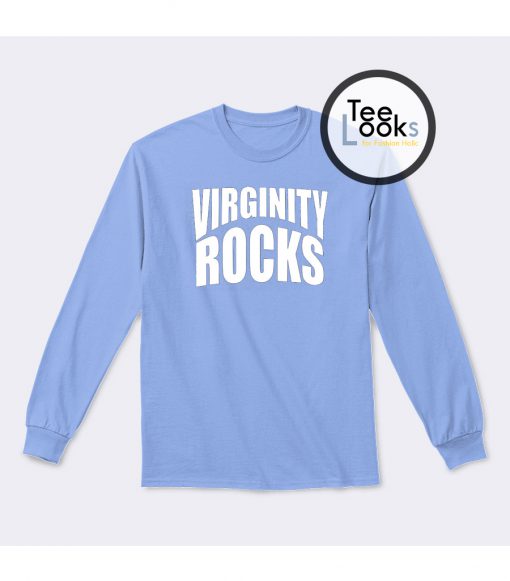 Virginity Rocks 2 Sweatshirt