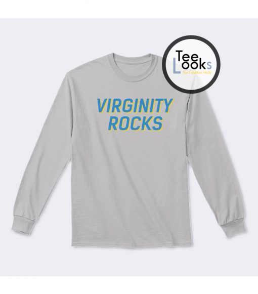 Virginity Rocks Blue Text Sweatshirt