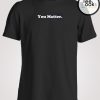 You Matter White Text T-shirt