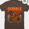 Dabbing Turkey Thanksgiving Gobble Gobble T-shirt