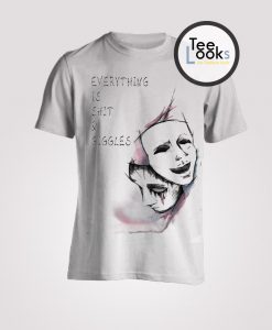 Everything is shit and giggles T-shirt