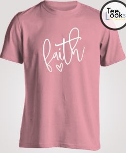 Faith Love Cute Pink T-shirt