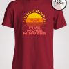 Five More Minutes Sun T-shirt