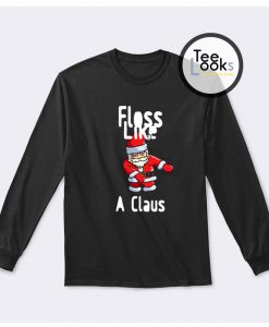 Floss Like A Claus Sweatshirt