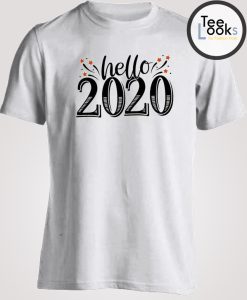 Hello 2020 New Year T-shirt