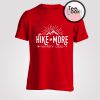 Hike More Worry Less Ladies Shirt