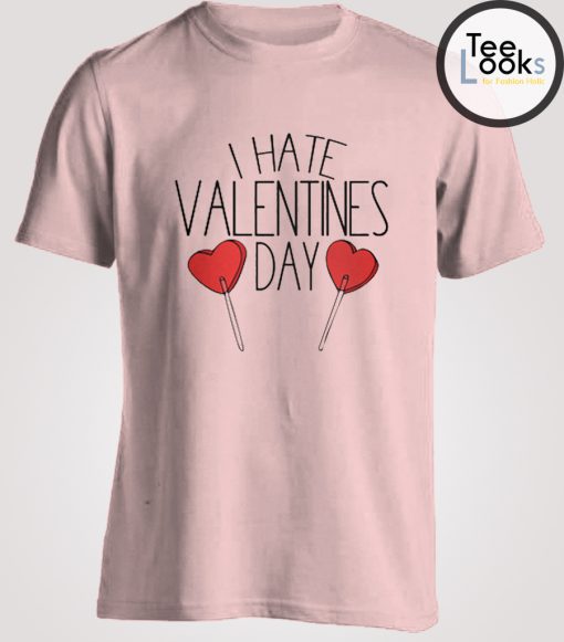 I Hate Valentine Woman T-shirt