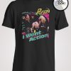 I Want Action Poison T-shirt