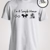 I am Simple Woman T-shirt