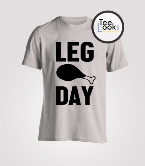 Leg Day T-Shirt