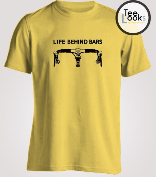 Life Behind Bar Cycling T-shirt