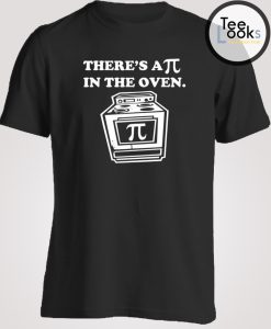 Phi On The Oven T-shirt