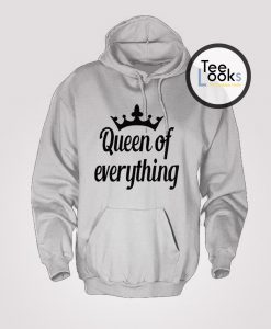 Queen of everything Hoodie