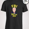 Roger Stone FBI Open Door T-shirt