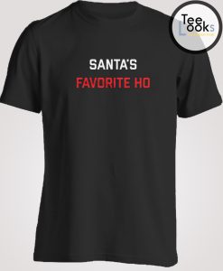 Santa Favorite Ho Christmas T-shirt