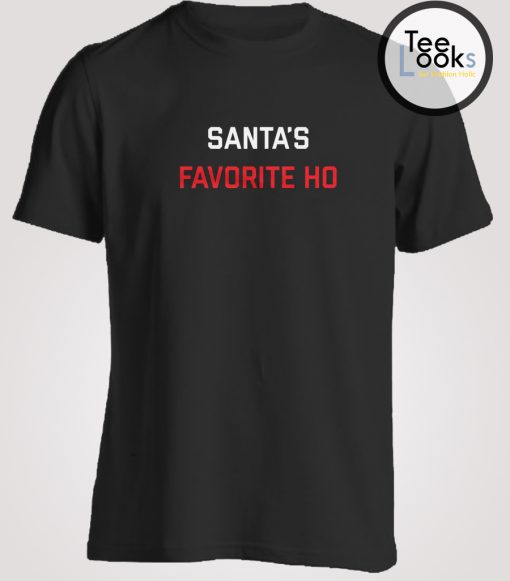 Santa Favorite Ho Christmas T-shirt