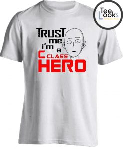 Trust Me Class Hero T-shirt