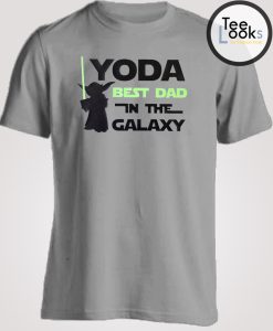 Yoda Best Dad In The Galaxy T-shirt