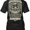 AIRBORNE 82ND AIRBORNE PARATROOPER AIRBO T-Shirt TM