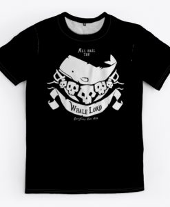 All Hail The Whale Lord T-Shirt TM