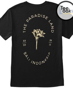 Bali The Paradise Island T-shirt