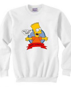 Bart Simpson Dont Have A Cow Sweatshirt DN