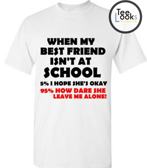 Best Friend At School T-shirt