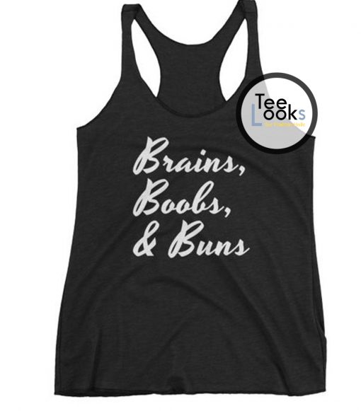 Brains Boobs Buns Tanktop