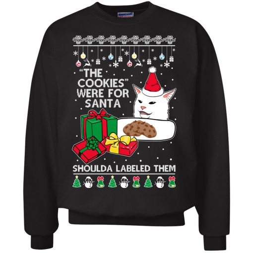 Cat Meme The Cookies Were For Santa Cute Xmas  Sweatshirt AD