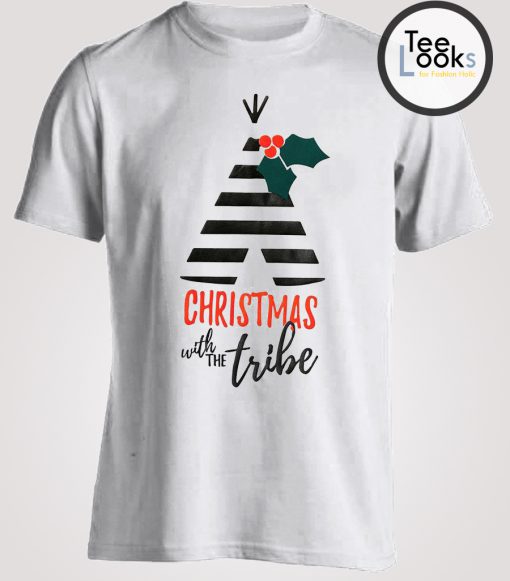 Christmas with the tribe T-shirt