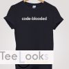 Code Blooded IT Progammer Funny T-shirt