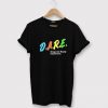 DARE Drugs Are Really Expensive Black T Shirt DN