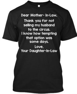 Dear Mother-In-Law T-Shirt TM