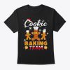 Discover Cookie Baking Team Christmas T-Shirt